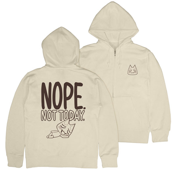 Nope not today hoodie sale